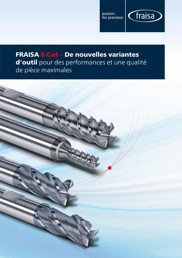 FRAISA E-Cut – De nouvelles variantes d'outil