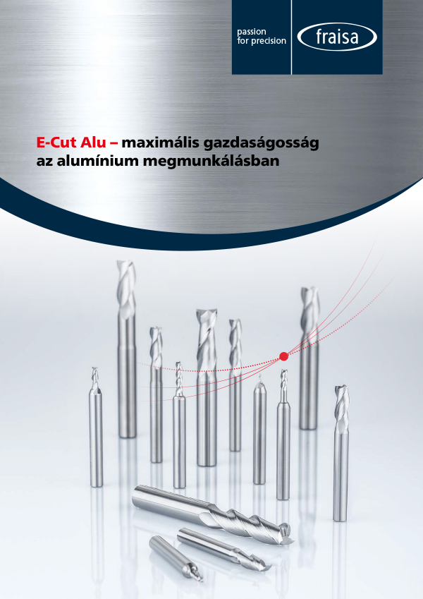 E-Cut Alu – maximális gazdaságosság az alumínium megmunkálásban